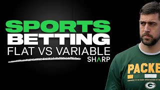 Should Your Sports Bets Be For A Flat Amount Or Vary In Size?