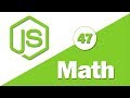 47 - ( JavaScript Tutorial ) Math Methods : ceil, floor