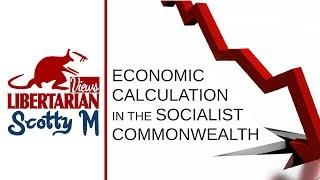 Economic Calculation Problem Explained—Why Socialism Doesn't Work