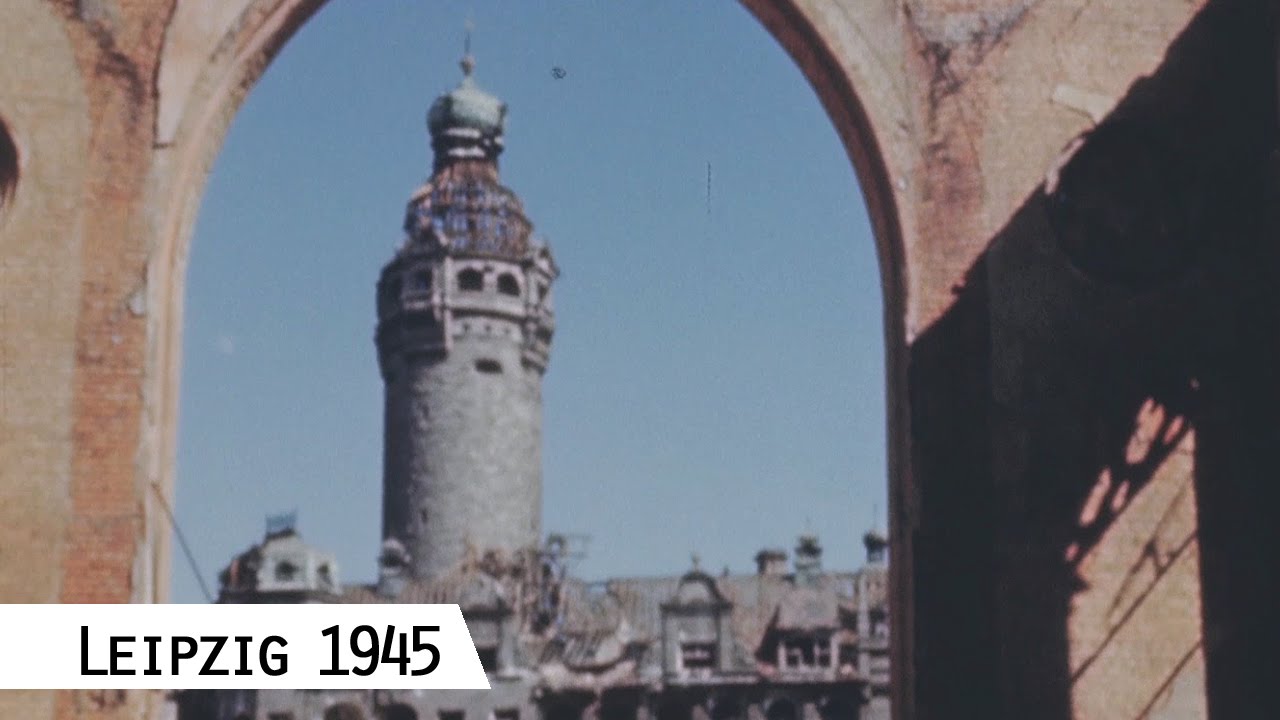 Leipzig In April 1945 (in Color And HD) - YouTube