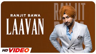 Laavan (HD Video) | Ranjit Bawa | Desi Crew | Mandeep Maavi | New Punjabi Songs 2023 | Speed Records