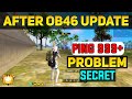 After Ob46 Update High Ping Problem Free Fire | Free Fire Network Problem Solution | 999+ Problem