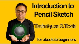 Introduction to Pencil Sketching for beginners- Easy techniques and tools