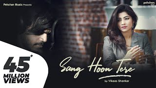 Sang Hoon Tere - Unplugged | Vikaas Shankar | Jannat 2 | Tujhe Sochta Hoon | KK | Latest Hindi Cover