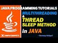 Sleep Method in Java Multithreading | Multithreading Part - 5