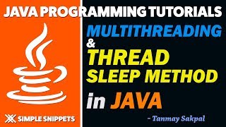 Sleep Method in Java Multithreading | Multithreading Part - 5