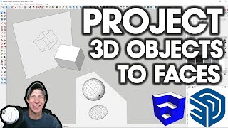 Project 3D Objects to 2D FACES with Eneroth Project to Face for SketchUp!