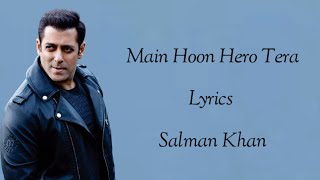 Main Hoon Hero Tera Lyrics | Salman Khan | Amaal Mallik | Athiya Shetty |RB Lyrics Lover