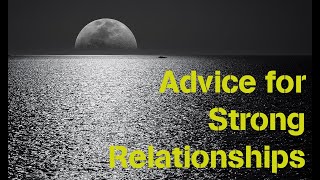 Advice for Strong Relationships