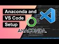 Anaconda and Visual Studio Code Setup