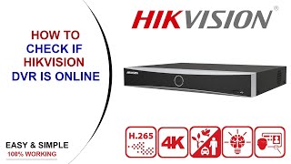 how to check hivision dvr online/offline status