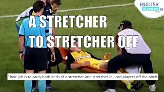 What is a stretcher and what does stretcher off mean?