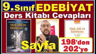 9. SINIF EDEBİYAT DERS KİTABI CEVAPLARI SAYFA 198,199,200; 9.SINIF EDEBİYAT KİTABI CEVAPLARI 198-202