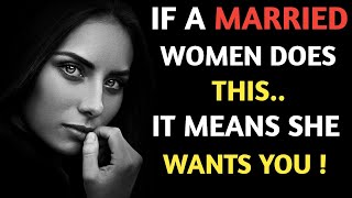THESE 4 SIGNS TELLS YOU A MARRIED WOMAN WANTS YOU. || FACTS, PSYCHOLOGY