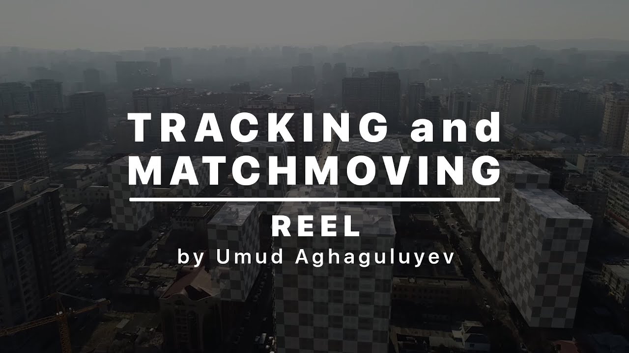 Tracking And Matchmoving Reel Youtube