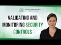 Validating and Monitoring Security Controls