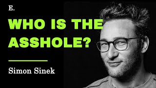 The Most Toxic Person In The Workplace –  by Simon Sinek