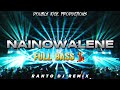 DJ TIKTOK DJ NAINOWALENE (RANTO DJ) FULL BASS REMIX 2024