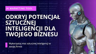 Odkryj potencjał sztucznej inteligencji dla Twojego biznesu