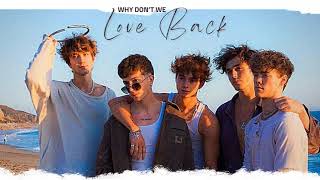Vietsub | Love Back - Why Don't We | Lyrics Video