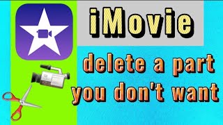 how to delete a part of the video you don't want with iMovie video editor | iPhone