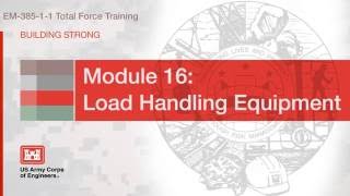 NAVFAC Safety Training Module 16: Load Handling Equipment