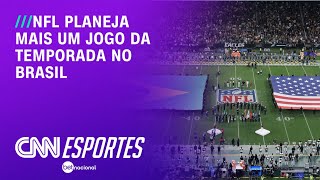 NFL planeja mais um jogo da temporada no Brasil | LIVE CNN