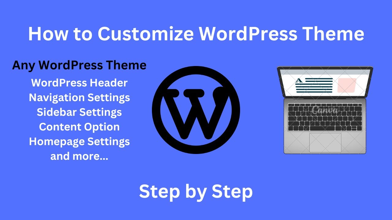 How To Customize WordPress Theme Step By Step - WordPress Tutorials ...