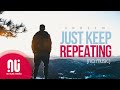 Just Keep Repeating - Latest NO MUSIC Version | Nadeem Mohammed (Lyrics)