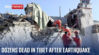 Dozens dead after earthquake hits Tibet region