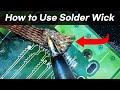 How to Use Solder Wick for Desoldering (Remove Solder with Wick)