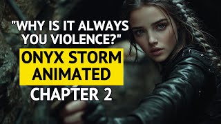 Onyx Storm Chapter 2: Riders vs. Venin | Fully Animated Recap