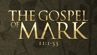 Pastor: Jim Sheets ~ The Gospel of Mark 11:1-33 (02-19-2025) {Live Stream}