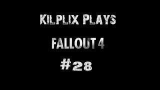 Kilplix Plays Fallout 4 #28 - Behemoth Vs Power Armor