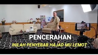 INILAH PENYEBAB HAJAD LEMOT!!!