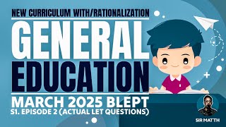 ACTUAL LET QUESTIONS March 2025 : General Education | Episode 2