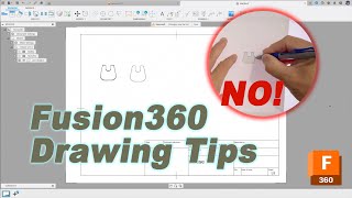 Fusion 360 Drawing Tips