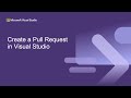 Create a Pull Request in Visual Studio