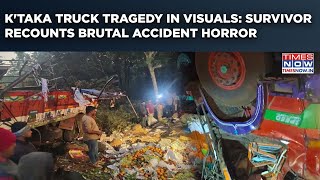 Karnataka Truck Tragedy: Brutal Accident In Visuals| Survivor Shares Shocking Details| Deaths Mount