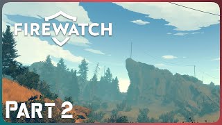 Cut the Power - Part 2 - Firewatch