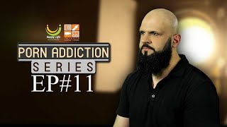 #sex #pornvideo #rajazaiulhaqh.       PORN ADDICTION series episode  11| Raja zia ul haq | youthclub