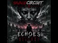 ⚙️ [Echoes of Silence] ⚙️ | SavageCircuit | Feed The Machine