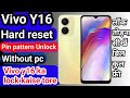 Vivo y16 pin pattern,password remove  Hard reset/Vivo y16 ka lock kaise tore new trick 2024