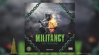 Jac Saavige - Militancy (Official Audio)