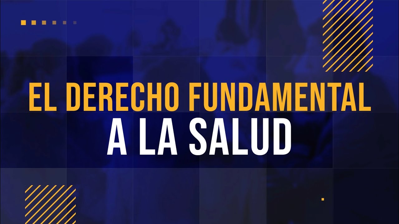 #SéJurídico El Derecho Fundamental A La Salud - YouTube