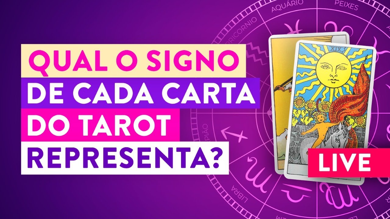 [LIVE] Qual Signo Cada Carta Do Tarot Representa? - YouTube