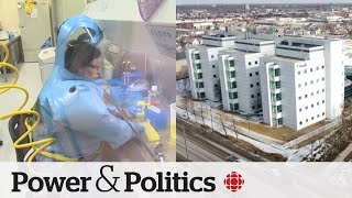Scientist fired from Canadian disease lab intentionally gave info to China: CSIS | Power & Politics