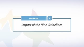 Impact of the Nine Guidelines