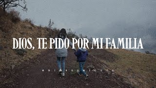 Dios mío, protege a mi familia, danos salud y mucha bendición | Dios es mi Guía