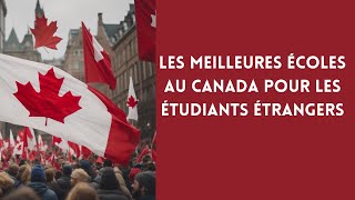 Découvrez les CEGEPs et Écoles pour les étudiants Étrangers au Canada !